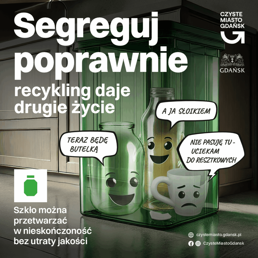 Grafika promująca poprawne segregowanie odpadów, z hasłem "Segreguj poprawnie, recycling daje drugie życie". Na obrazku znajdują się różne pojemniki na szkło z uśmiechającymi się butelkami i słoikami, które zachęcają do recyklingu. Obok nich znajduje się kubek z smutną miną, który informuje, że nie pasuje do tej kategorii. W tle
