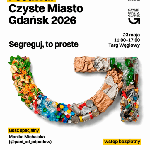 plakat na Festiwal Czyste Miasto Gdańsk 2026 podhasło segreguj to proste data spotkania 23.05.26 miejsce Targ Węglowy, godziny trwania 11.00-17.00 strzałka wypełniona odpadami