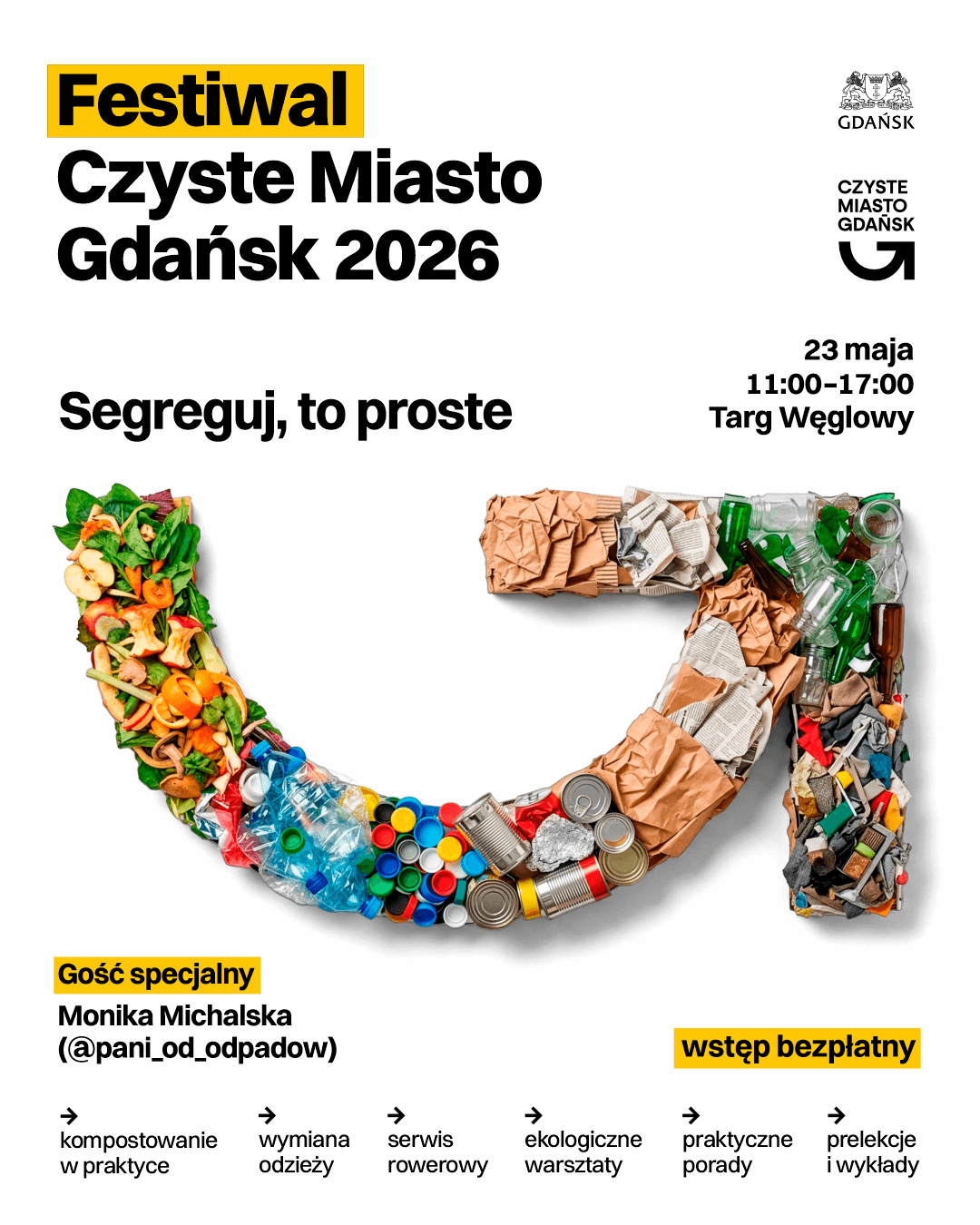 plakat na Festiwal Czyste Miasto Gdańsk 2026 podhasło segreguj to proste data spotkania 23.05.26 miejsce Targ Węglowy, godziny trwania 11.00-17.00 strzałka wypełniona odpadami